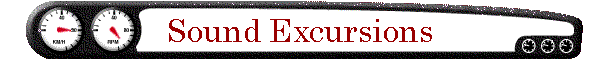 Sound Excursions